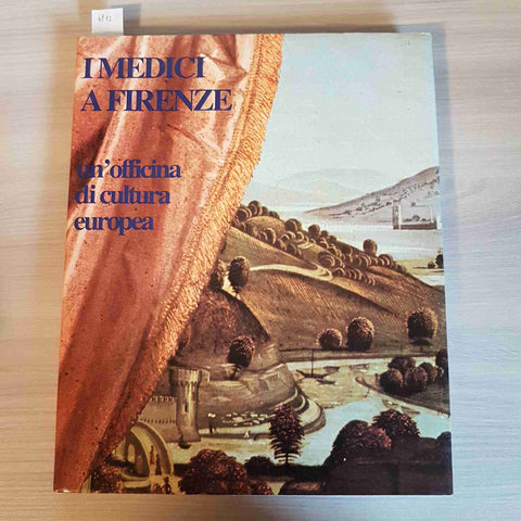 I MEDICI A FIRENZE UN'OFFICINA DI CULTURA EUROPEA - SOLIART - 1980