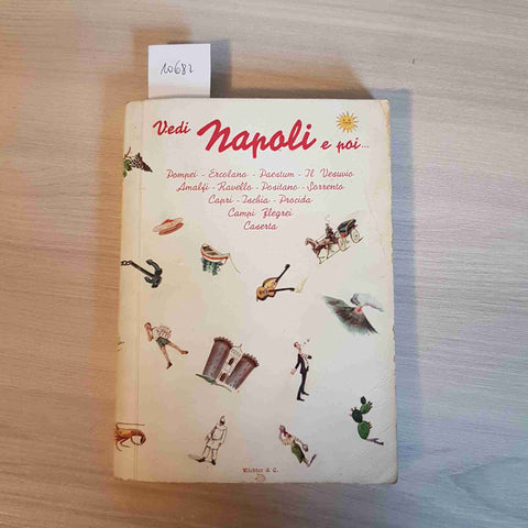 VEDI NAPOLI E POI...NUOVA GUIDA DI NAPOLI E DINTORNI 1950 ruesch RICHTER & C