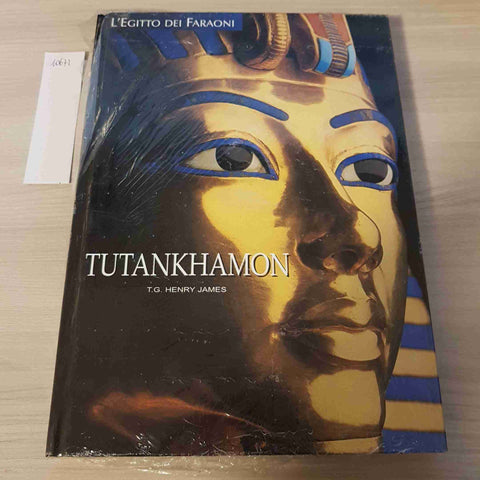 TUTANKHAMON - HENRY JAMES - L'EGITTO DEI FARAONI l'espresso WHITE STAR - 2005