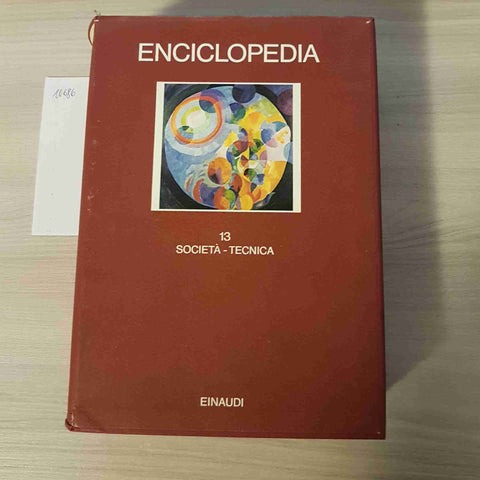 SOCIETA' TECNICA 13 - ENCICLOPEDIA - EINAUDI - 1981