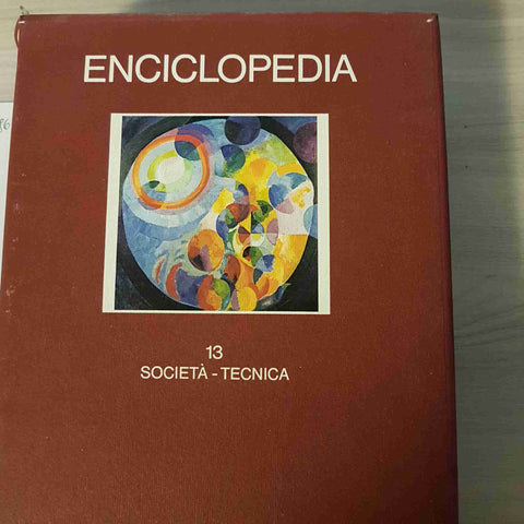 SOCIETA' TECNICA 13 - ENCICLOPEDIA - EINAUDI - 1981