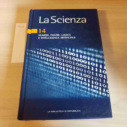 NUMERI FIGURE LOGICA INTELLIGENZA ARTIFICIALE 14- LA SCIENZA - REPUBBLICA - 2005