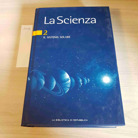 IL SISTEMA SOLARE 2 - LA SCIENZA - REPUBBLICA - 2005