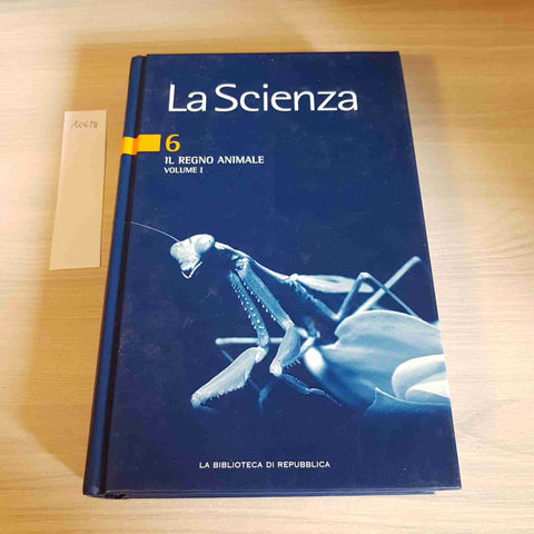 IL REGNO ANIMALE VOLUME 1 - LA SCIENZA - REPUBBLICA - 2005