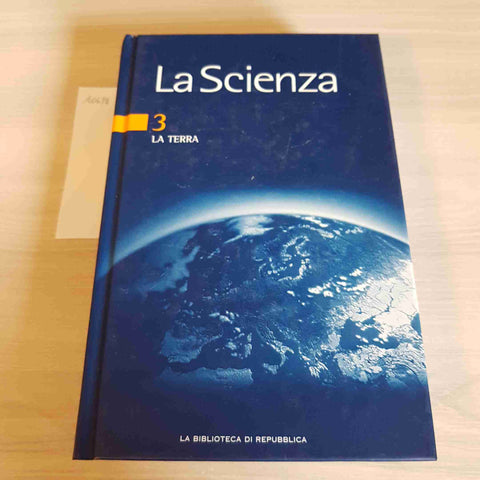 LA TERRA 3 - LA SCIENZA - REPUBBLICA - 2005