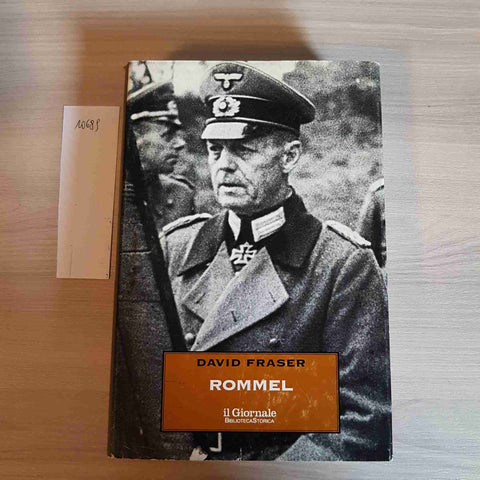 ROMMEL 17 - DAVID FRASER - IL GIORNALE BIBLIOTECA STORICA - 1994