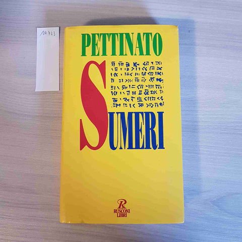 SUMERI - PETTINATO - RUSCONI LIBRI - 1994