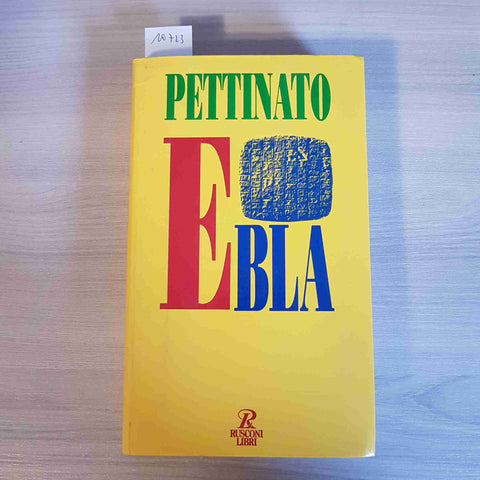 EBLA - PETTINATO - RUSCONI LIBRI - 1994 siria