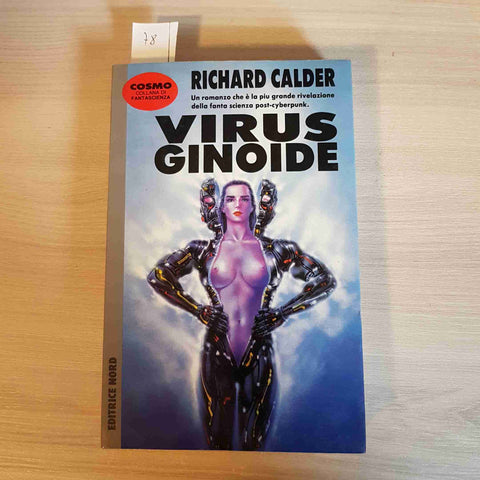 VIRUS GINOIDE - RICHARD CALDER - EDITRICE NORD - 1996