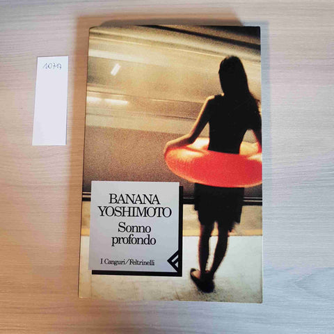 SONNO PROFONDO - BANANA YOSHIMOTO - I CANGURI/FELTRINELLI - 1994