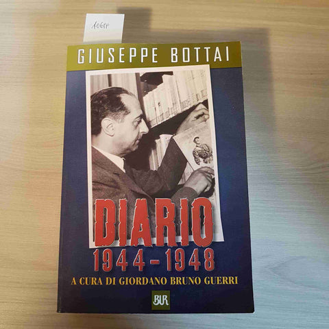 DIARIO 1944 1948 GIUSEPPE BOTTAI 1999 BUR giordano bruno guerri