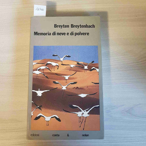 MEMORIA DI NEVE E DI POLVERE - BREYTEN BREYTENBACH - COSTA & NOLAN - 1990