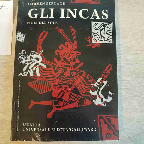 GLI INCAS FIGLI DEL SOLE - CARMEN BERNAND - ELECTA GALLIMARD - L'UNITA'