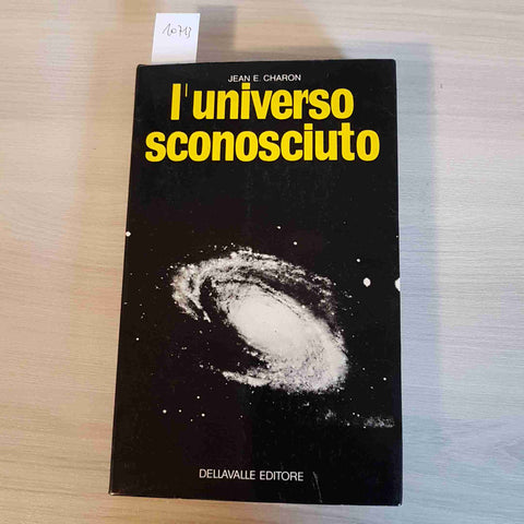 L'UNIVERSO SCONOSCIUTO - CHARON - DELLAVALLE - 1971