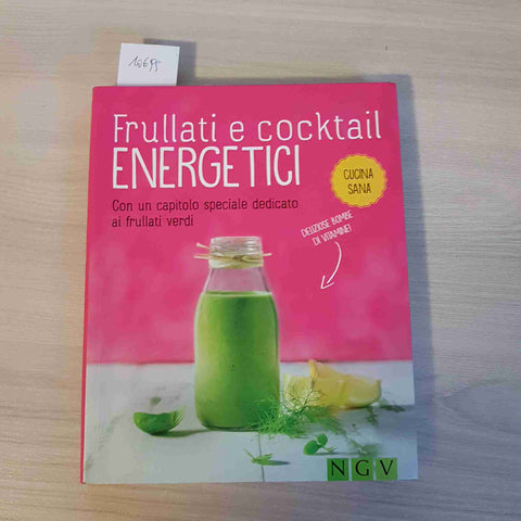 FRULLATI E COCKTAIL ENERGETICI CUCINA SANA FRULLATI VERDI - NGV