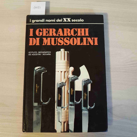 I GERARCHI DI MUSSOLINI 3 - EMILIO RADIUS - DE AGOSTINI - 1973