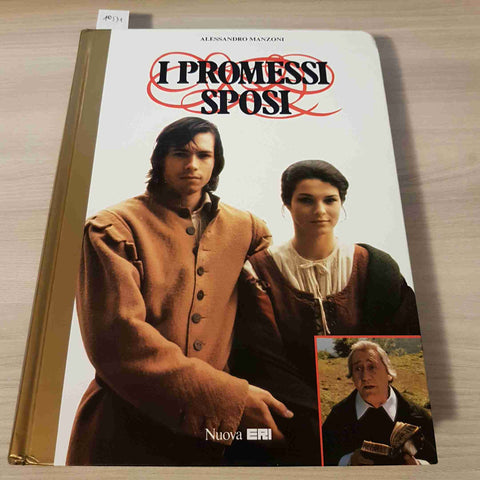 I PROMESSI SPOSI - ALESSANDRO MANZONI - NUOVA ERI - 1989