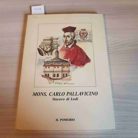 MONS. CARLO PALLAVICINO VESCOVO DI LODI - IL POMERIO - 1997