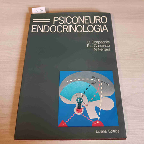 PSICONEUROENDOCRINOLOGIA - SCAPAGNINI, CANONICO, FERRARA - LIVIANA - 1982