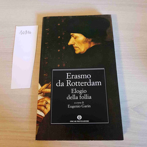 ELOGIO DELLA FOLLIA - ERASMO DA ROTTERDAM - MONDADORI - 2011