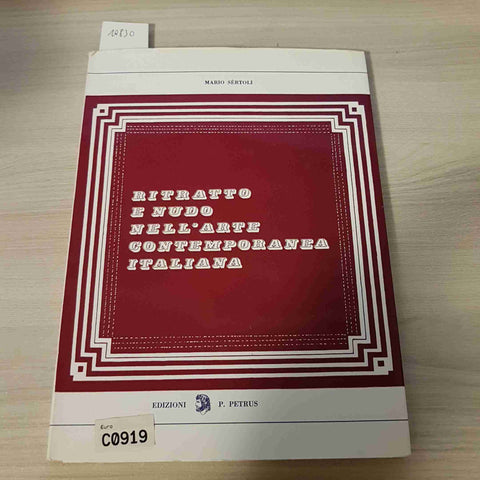 RITRATTO E NUDO NELL'ARTE CONTEMPORANEA ITALIANA - MARIO SERTOLI - P. PETRUS