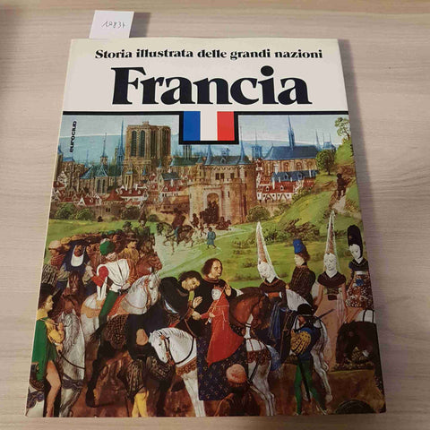 STORIA ILLUSTRATA DELLE GRANDI NAZIONI FRANCIA - JACQUES LEVRON - EUROCLUB -1979