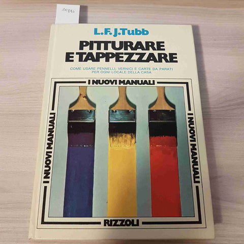 PITTURARE E TAPPEZZARE - TUBB hobby fai da te - vernici pennelli RIZZOLI 1976