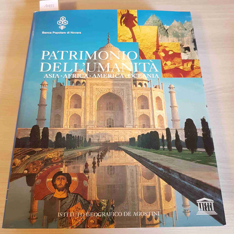 PATRIMONIO DELL'UMANITA' ASIA AFRICA AMERICA OCEANIA - DE AGOSTINI - 2001