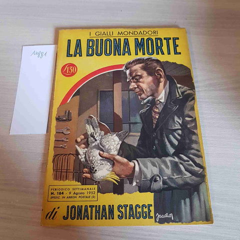 LA BUONA MORTE 184 - JONATHAN STAGGE - MONDADORI - 1952