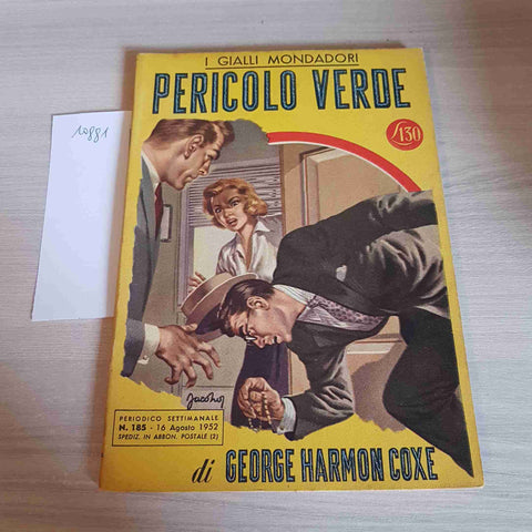 PERICOLO VERDE 185 - GEORGE HARMON COXE - MONDADORI - 1952