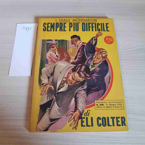 SEMPRE PIU' DIFFICILE 248 - ELI COLTER - MONDADORI - 1953