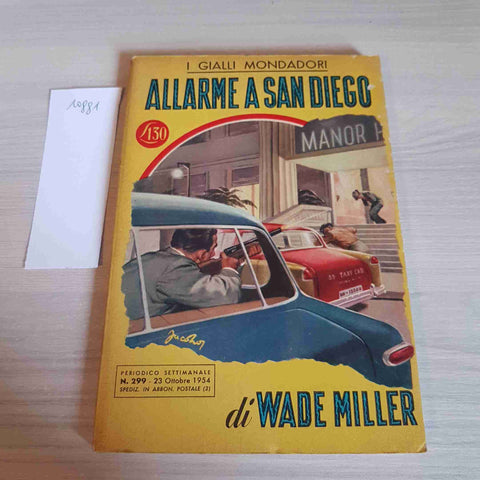 ALLARME A SAN DIEGO 299 - WADE MILLER - MONDADORI - 1954