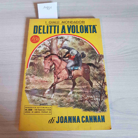 DELITTI A VOLONTA' 368 - JOANNA CANNAN - MONDADORI - 1956