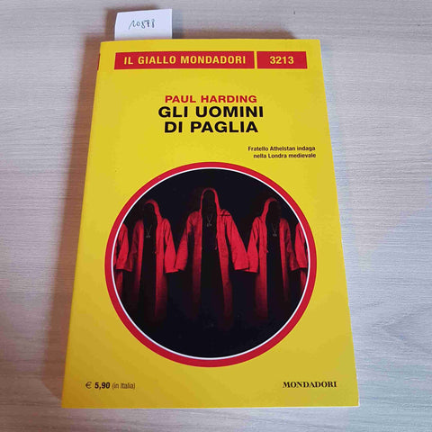 GLI UOMINI DI PAGLIA - PAUL HARDING - MONDADORI - 2022