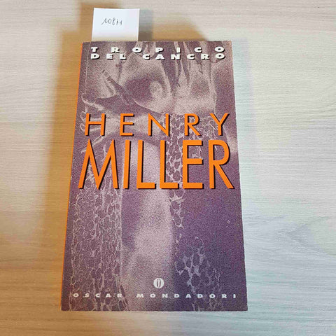 TROPICO DEL CANCRO - HENRY MILLER - MONDADORI - 1995