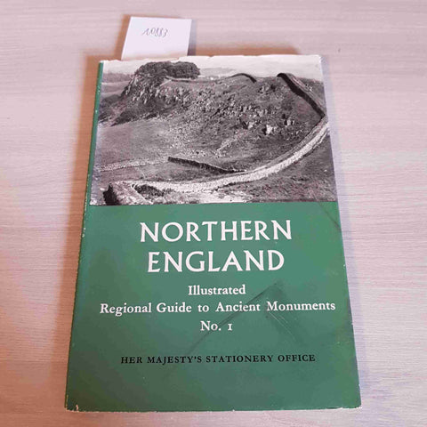 NORTHERN ENGLAND ILLUSTRATED REGIONAL GUIDE TO ANCIENT MONUMENTS - 1951