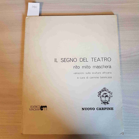 IL SEGNO DEL TEATRO RITO MITO MASCHERA scultura africana MAGMA - NUOVO CARPINE