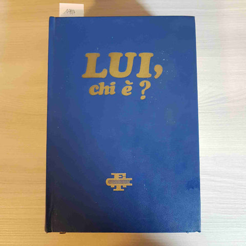 LUI, CHI E'? VOLUME SECONDO L - Z - SECONDA EDIZIONE - EDITRICE TORINESE