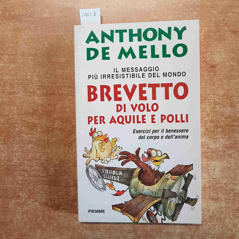 ANTHONY DE MELLO Brevetto di volo per aquile e polli 1998 PIEMME 1° edizione