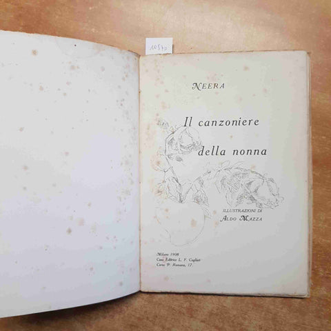 NEERA IL CANZONIERE DELLA NONNA illustrazioni Aldo Mazza 1908 COGLIATI MILANO