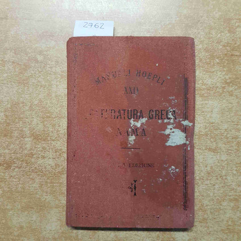 Manuali Hoepli LETTERATURA GRECA 1890 VIGILIO INAMA 7° edizione