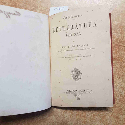 Manuali Hoepli LETTERATURA GRECA 1890 VIGILIO INAMA 7° edizione