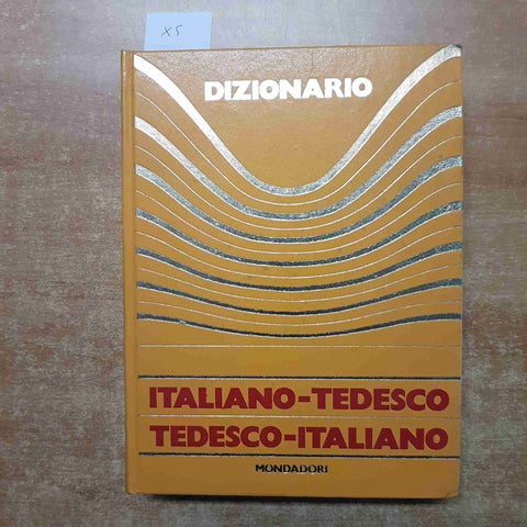 DIZIONARIO ITALIANO/TEDESCO TEDESCO/ITALIANO MONDADORI 1972