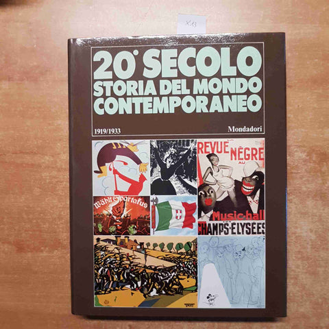 20° SECOLO STORIA DEL MONDO CONTEMPORANEO 1919/1933 MONDADORI volume 3