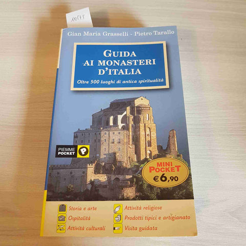 GUIDA AI MONASTERI D'ITALIA - GIAN MARIA GRASSELLI, PIETRO TARALLO - PIEMME