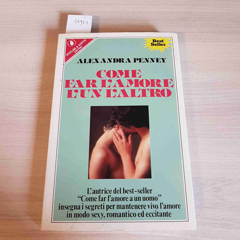 COME FAR L'AMORE L'UN L'ALTRO - ALEXANDRA PENNEY - SPERLING & KUPFER -198