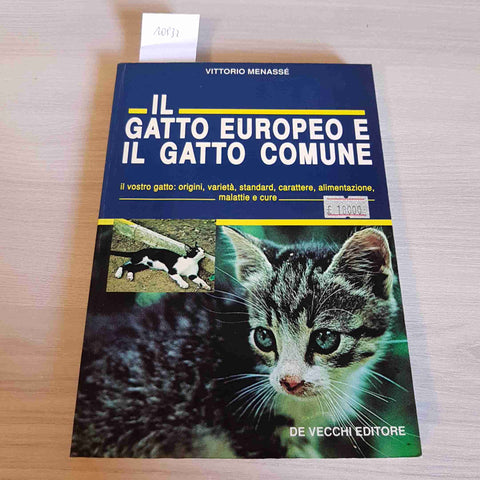 IL GATTO EUROPEO E IL GATTO COMUNE - VITTRIO MENASSE' - DE VECCHI - 1992