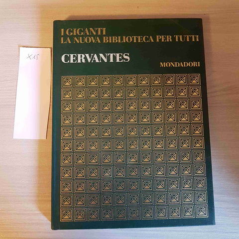 CERVANTES - I GIGANTI LA NUOVA BIBLIOTECA PER TUTTI - MONDADORI - 1968