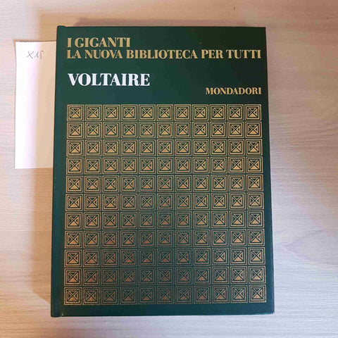 VOLTAIRE - I GIGANTI LA NUOVA BIBLIOTECA PER TUTTI - MONDADORI - 1969