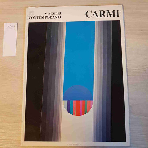 CARMI 4 - MAESTRI CONTEMPORANEI - EDIZIONI VANESSA - 1976